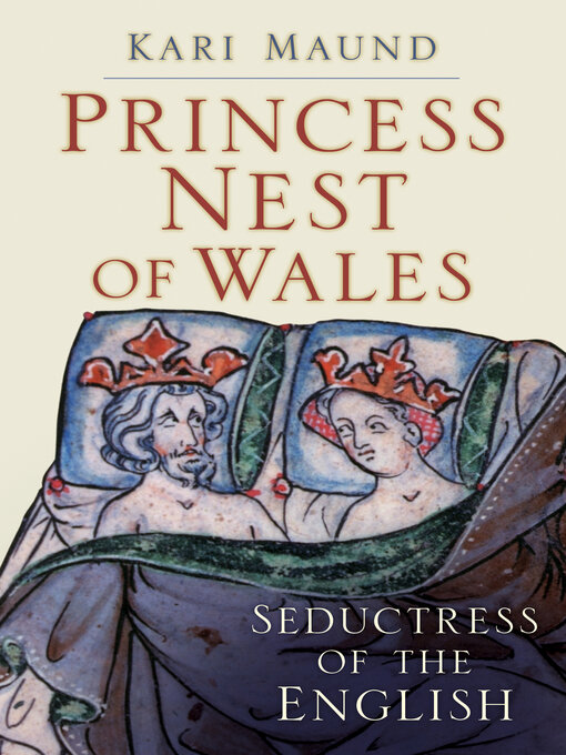Title details for Princess Nest of Wales by Kari Maund - Available